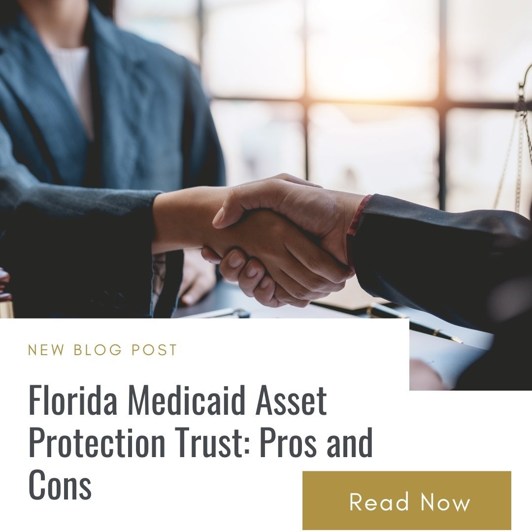 Florida medicaid asset protection trust pros and cons