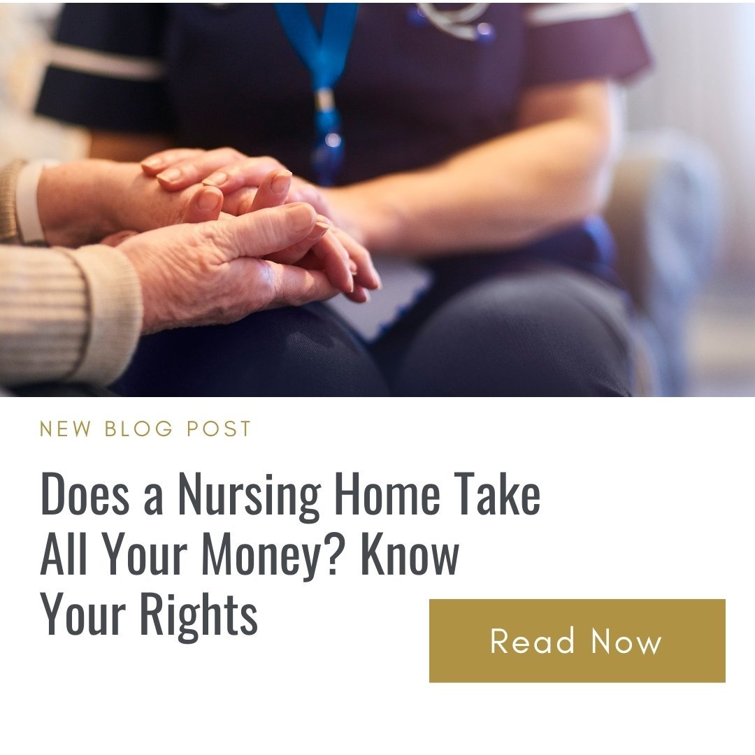 does a nursing home take all your money